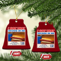 I Got That Dog In Me Ceramic Ornament Keep 150 Dank Meme Hot Dog Combo - Wonder Print Shop