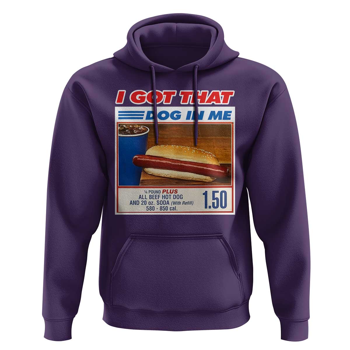 I Got That Dog In Me Hoodie Keep 150 Dank Meme Hot Dog Combo - Wonder Print Shop