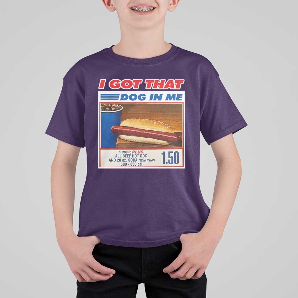 I Got That Dog In Me T Shirt For Kid Keep 150 Dank Meme Hot Dog Combo - Wonder Print Shop