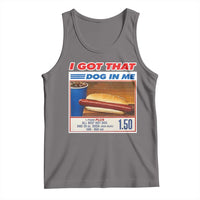 I Got That Dog In Me Tank Top Keep 150 Dank Meme Hot Dog Combo - Wonder Print Shop