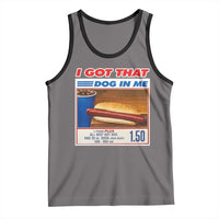 I Got That Dog In Me Tank Top Keep 150 Dank Meme Hot Dog Combo - Wonder Print Shop