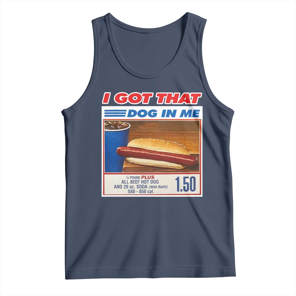 I Got That Dog In Me Tank Top Keep 150 Dank Meme Hot Dog Combo - Wonder Print Shop