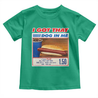 I Got That Dog In Me Toddler T Shirt Keep 150 Dank Meme Hot Dog Combo - Wonder Print Shop