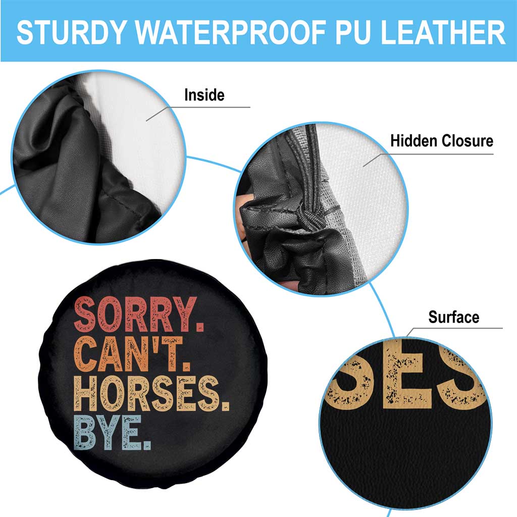 Sorry Cant Horses Bye Spare Tire Cover Fun Horse Lover Humor - Wonder Print Shop