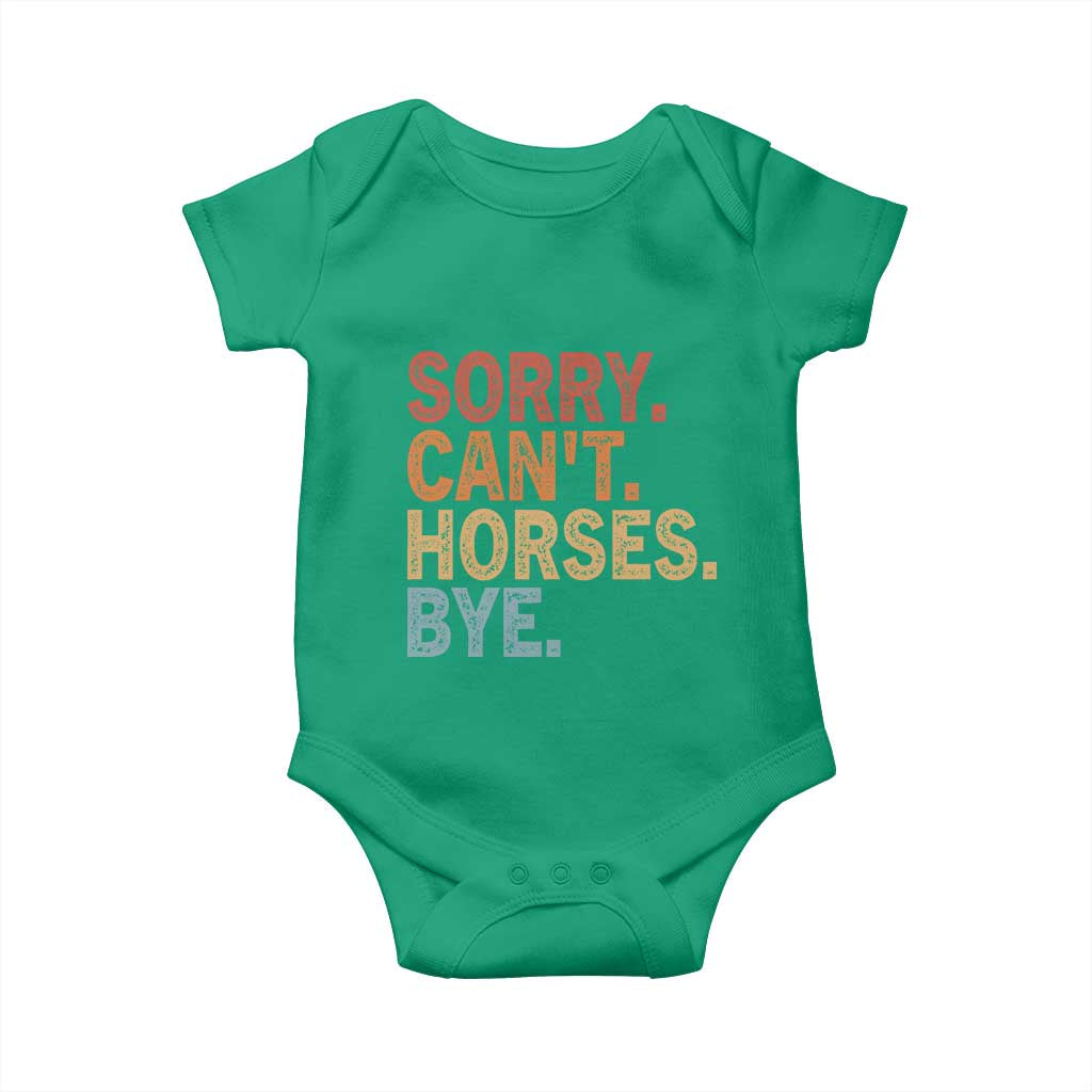 Sorry Cant Horses Bye Baby Onesie Fun Horse Lover Humor - Wonder Print Shop