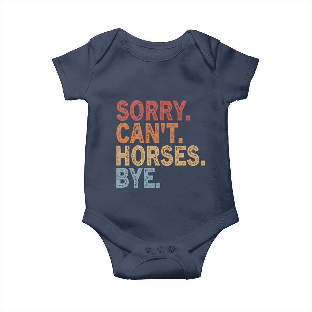 Sorry Cant Horses Bye Baby Onesie Fun Horse Lover Humor - Wonder Print Shop