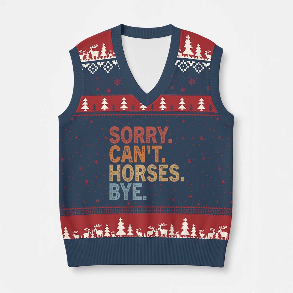 Sorry Cant Horses Bye V-Neck Knit Sweater Vest Fun Horse Lover Humor - Wonder Print Shop