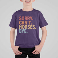 Sorry Cant Horses Bye T Shirt For Kid Fun Horse Lover Humor - Wonder Print Shop