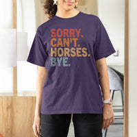 Sorry Cant Horses Bye T Shirt For Women Fun Horse Lover Humor - Wonder Print Shop
