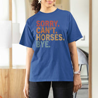 Sorry Cant Horses Bye T Shirt For Women Fun Horse Lover Humor - Wonder Print Shop