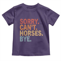 Sorry Cant Horses Bye Toddler T Shirt Fun Horse Lover Humor - Wonder Print Shop