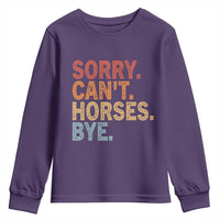 Sorry Cant Horses Bye Youth Sweatshirt Fun Horse Lover Humor - Wonder Print Shop
