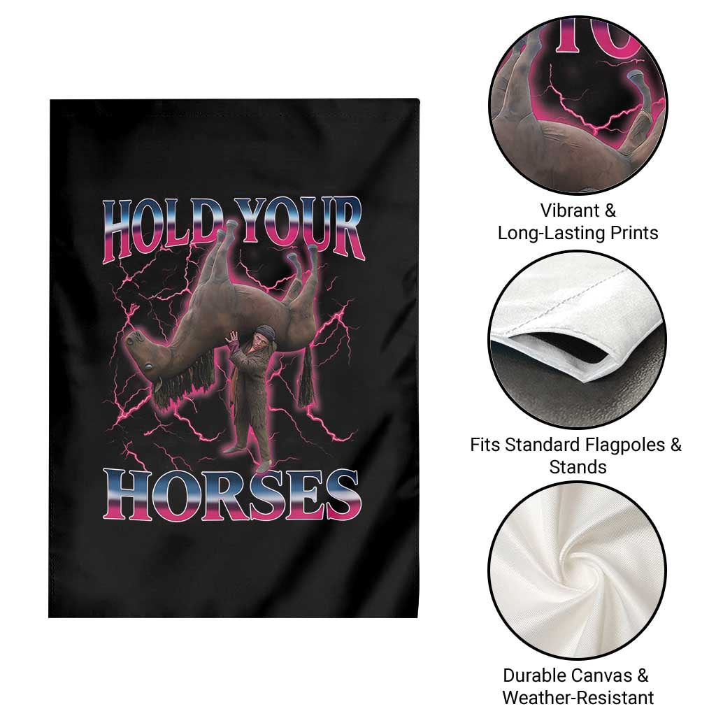 Hold Your Horses Funny Meme Garden Flag Vintage 90s Style Bootleg Graphic - Wonder Print Shop