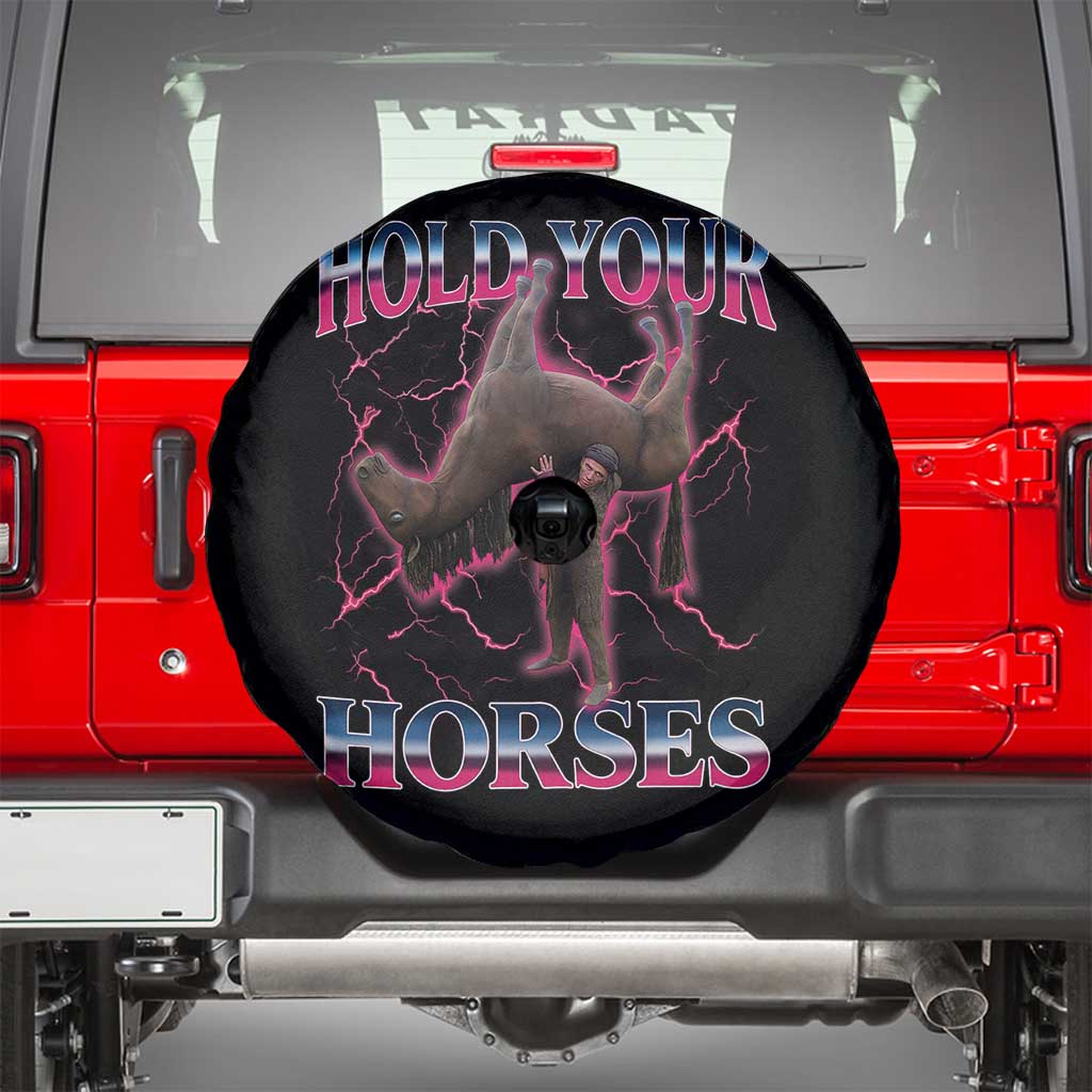 Hold Your Horses Funny Meme Spare Tire Cover Vintage 90s Style Bootleg Graphic - Wonder Print Shop
