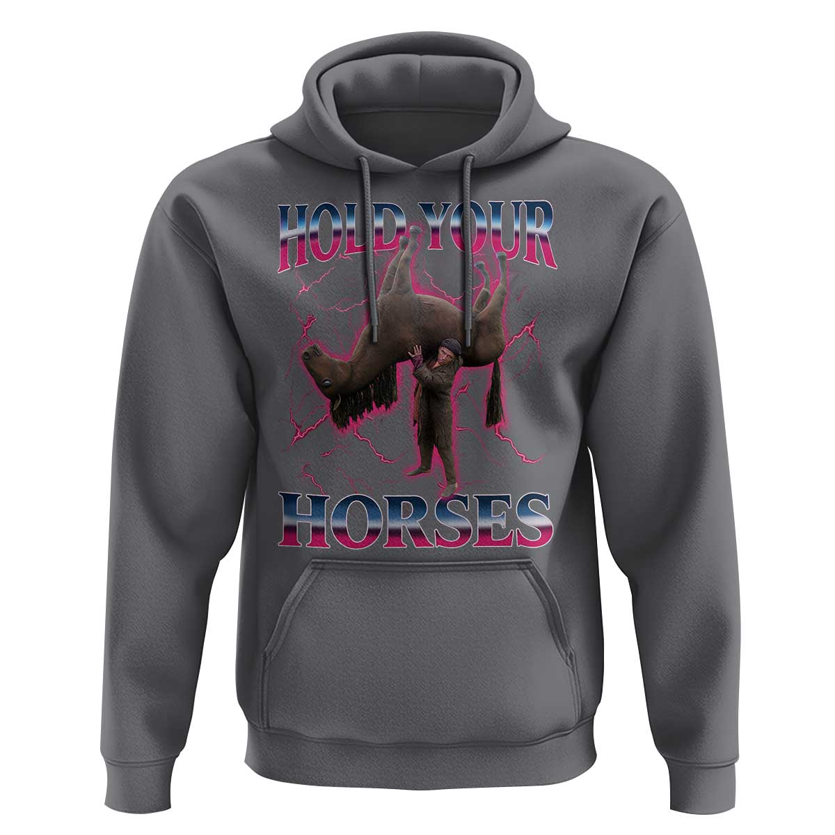 Hold Your Horses Funny Meme Hoodie Vintage 90s Style Bootleg Graphic - Wonder Print Shop