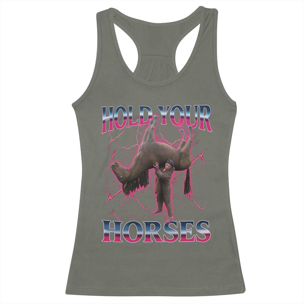 Hold Your Horses Funny Meme Racerback Tank Top Vintage 90s Style Bootleg Graphic - Wonder Print Shop