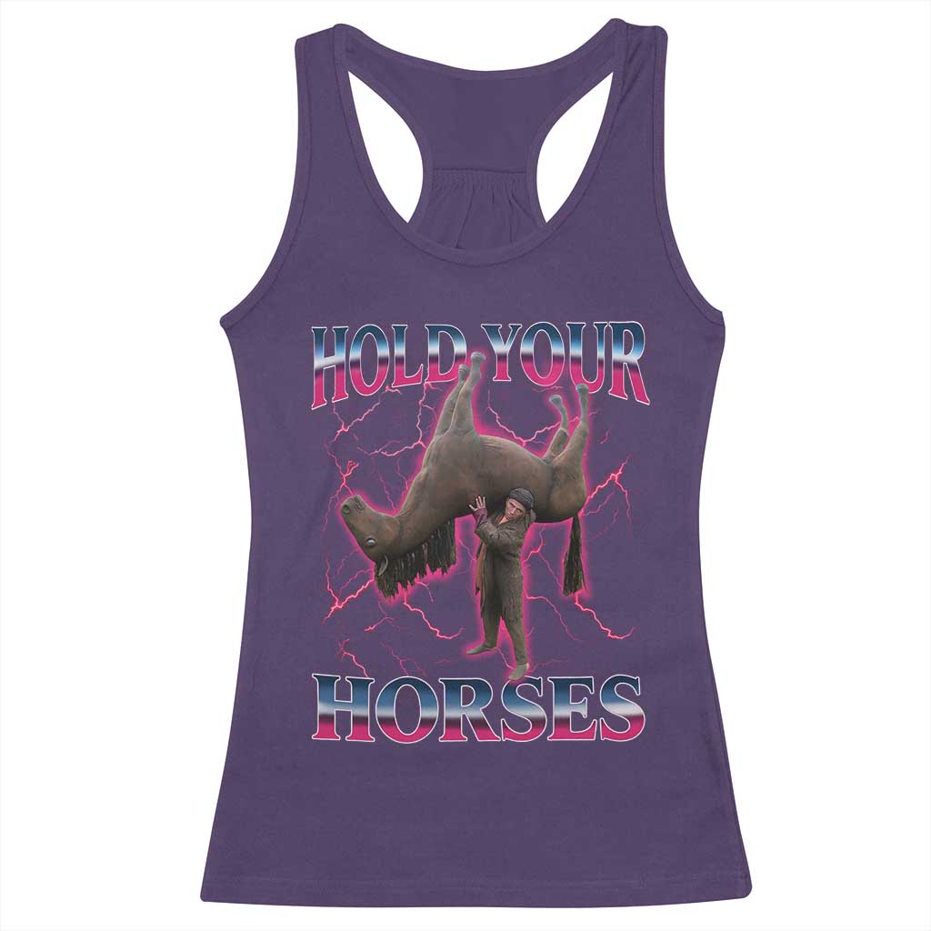 Hold Your Horses Funny Meme Racerback Tank Top Vintage 90s Style Bootleg Graphic - Wonder Print Shop