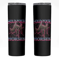 Hold Your Horses Funny Meme Skinny Tumbler Vintage 90s Style Bootleg Graphic - Wonder Print Shop