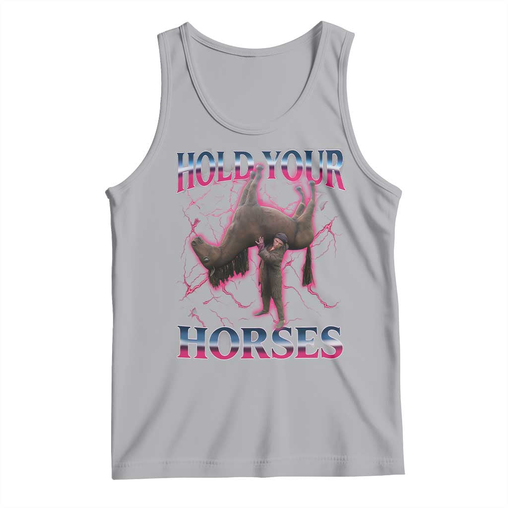 Hold Your Horses Funny Meme Tank Top Vintage 90s Style Bootleg Graphic - Wonder Print Shop