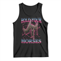 Hold Your Horses Funny Meme Tank Top Vintage 90s Style Bootleg Graphic - Wonder Print Shop