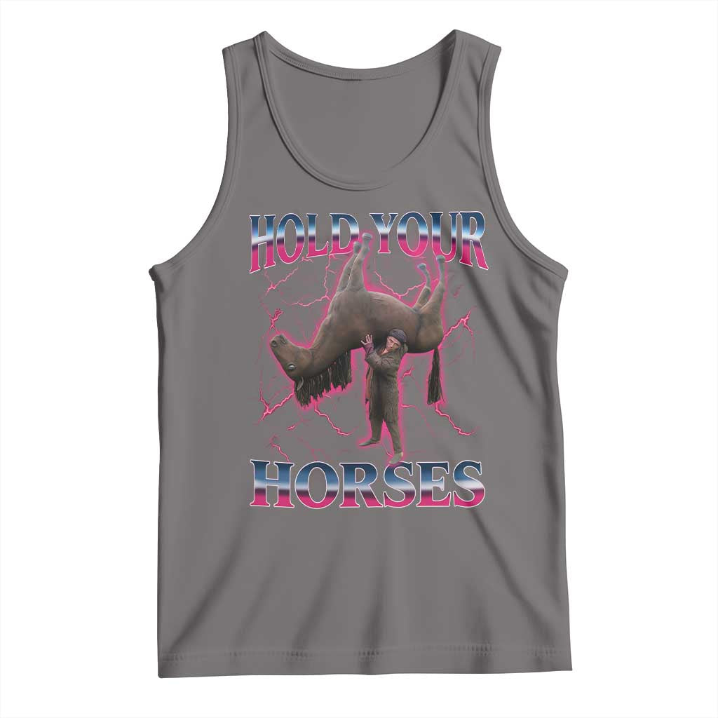 Hold Your Horses Funny Meme Tank Top Vintage 90s Style Bootleg Graphic - Wonder Print Shop