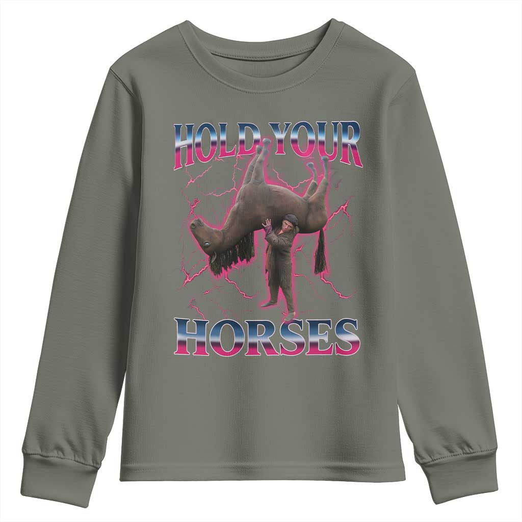 Hold Your Horses Funny Meme Youth Sweatshirt Vintage 90s Style Bootleg Graphic - Wonder Print Shop