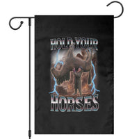 Funny Meme Hold Your Horses Garden Flag Vintage 90s Style Bootleg Graphic - Wonder Print Shop