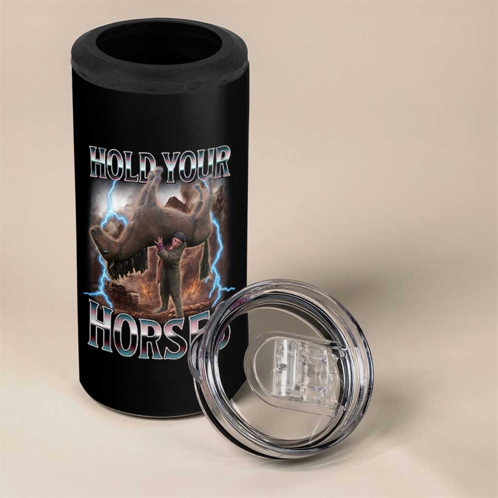 Funny Meme Hold Your Horses 4 in 1 Can Cooler Tumbler Vintage 90s Style Bootleg Graphic - Wonder Print Shop