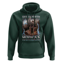 Funny Meme Hold Your Horses Hoodie Vintage 90s Style Bootleg Graphic - Wonder Print Shop