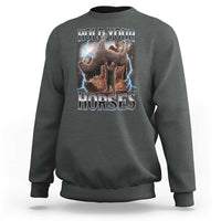Funny Meme Hold Your Horses Sweatshirt Vintage 90s Style Bootleg Graphic - Wonder Print Shop