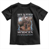 Funny Meme Hold Your Horses Toddler T Shirt Vintage 90s Style Bootleg Graphic - Wonder Print Shop