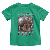 Funny Meme Hold Your Horses Toddler T Shirt Vintage 90s Style Bootleg Graphic - Wonder Print Shop