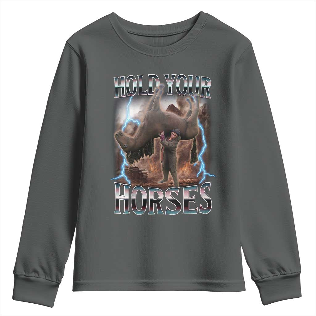 Funny Meme Hold Your Horses Youth Sweatshirt Vintage 90s Style Bootleg Graphic - Wonder Print Shop
