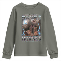 Funny Meme Hold Your Horses Youth Sweatshirt Vintage 90s Style Bootleg Graphic - Wonder Print Shop