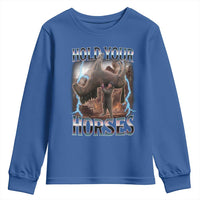 Funny Meme Hold Your Horses Youth Sweatshirt Vintage 90s Style Bootleg Graphic - Wonder Print Shop