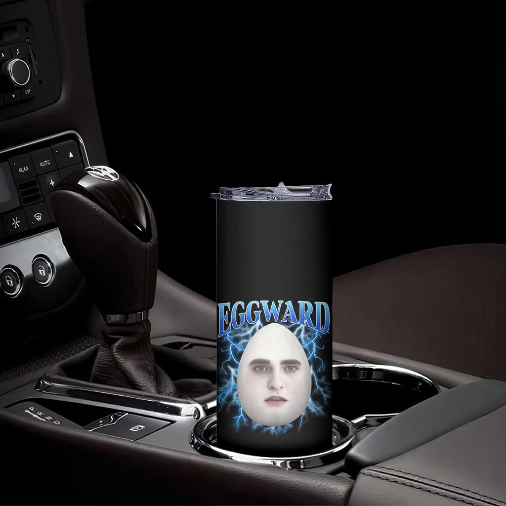 Eggward Skinny Tumbler Funny Unhinged Meme Gen Z Humor Bootleg Graphic - Wonder Print Shop