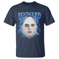 Eggward T Shirt Funny Unhinged Meme Gen Z Humor Bootleg Graphic - Wonder Print Shop