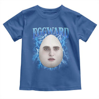 Eggward Toddler T Shirt Funny Unhinged Meme Gen Z Humor Bootleg Graphic - Wonder Print Shop