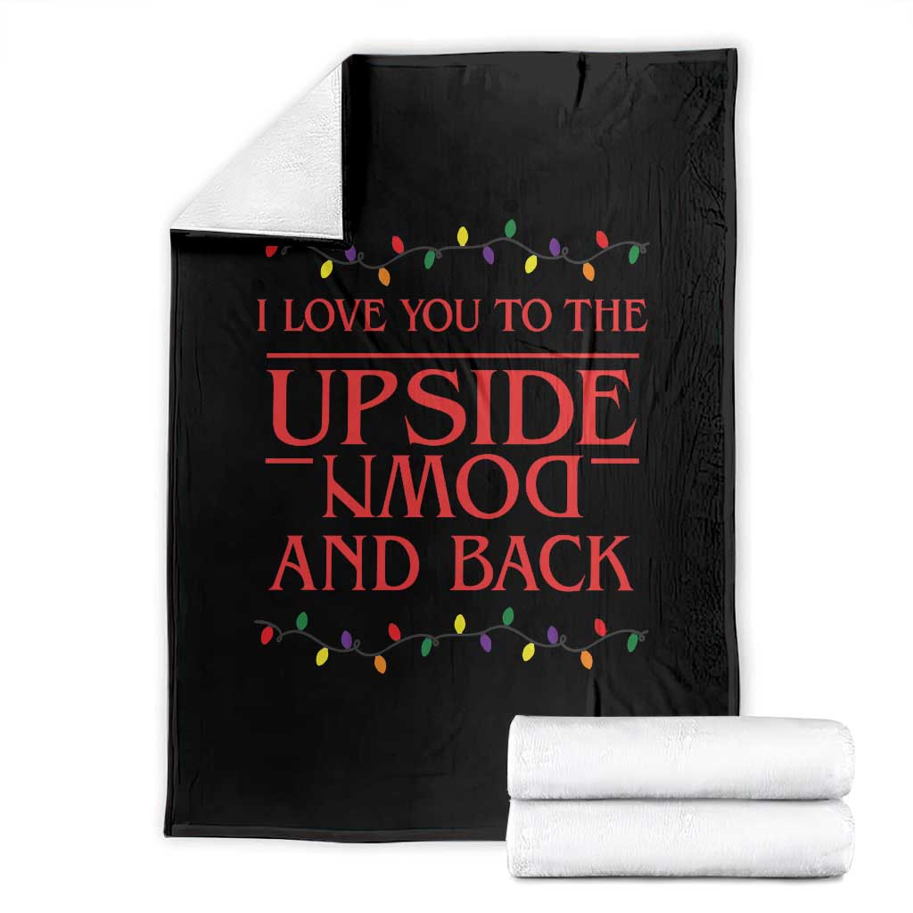 I Love You To The Upside Down Stranger Christmas Throw Blanket And Back Ugly Xmas Lights - Wonder Print Shop
