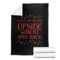 I Love You To The Upside Down Stranger Christmas Throw Blanket And Back Ugly Xmas Lights - Wonder Print Shop