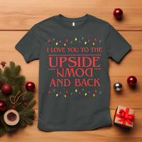 I Love You To The Upside Down Stranger Christmas T Shirt And Back Ugly Xmas Lights - Wonder Print Shop