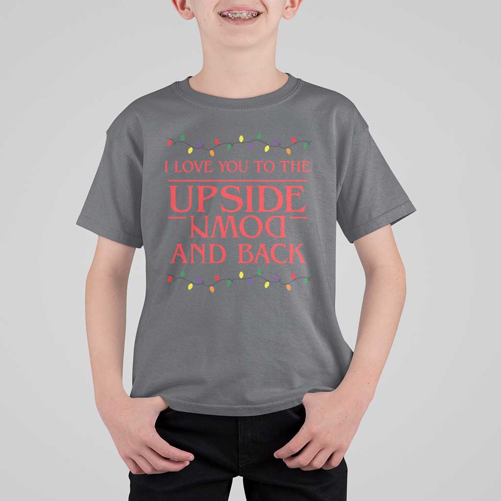 I Love You To The Upside Down Stranger Christmas T Shirt For Kid And Back Ugly Xmas Lights - Wonder Print Shop