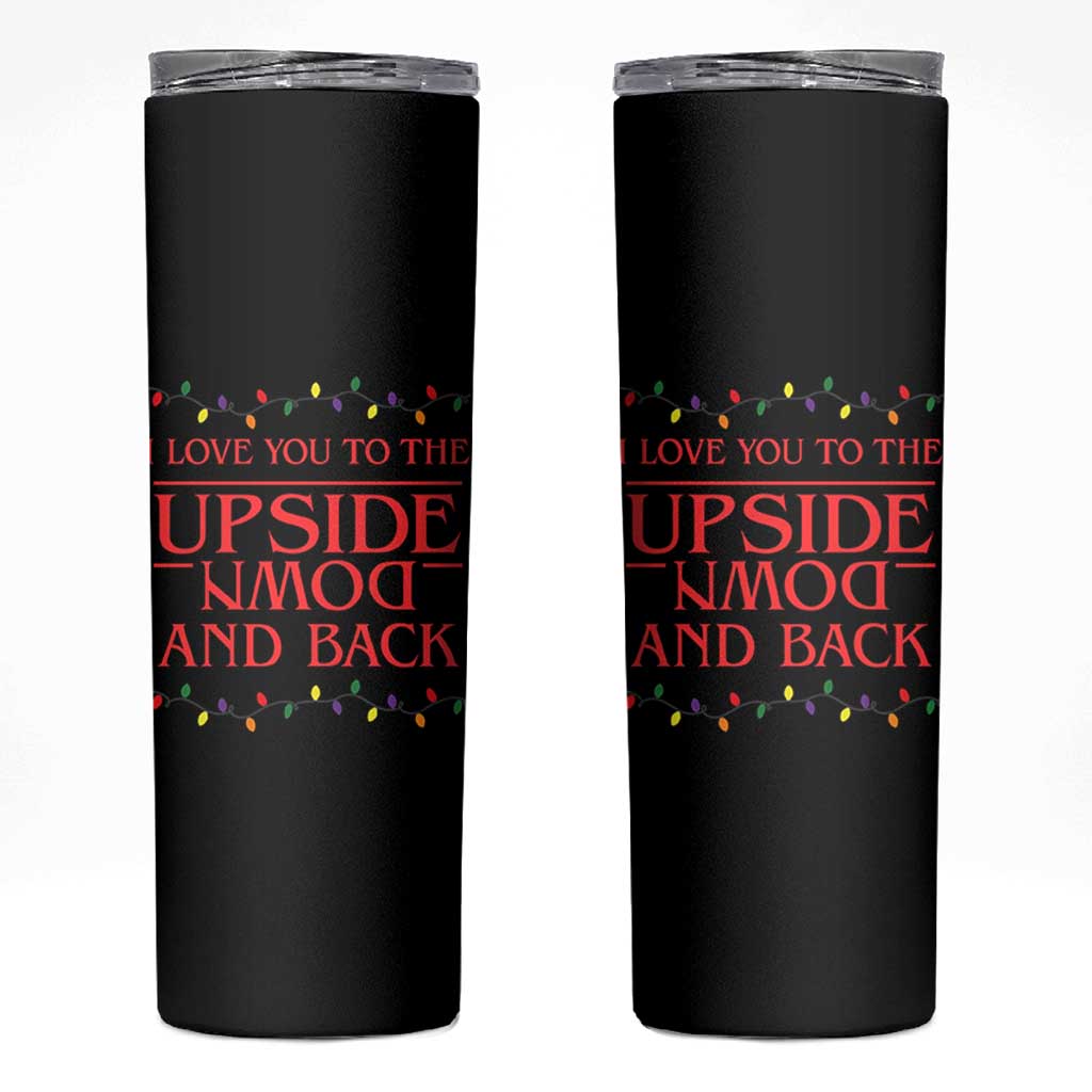I Love You To The Upside Down Stranger Christmas Skinny Tumbler And Back Ugly Xmas Lights - Wonder Print Shop