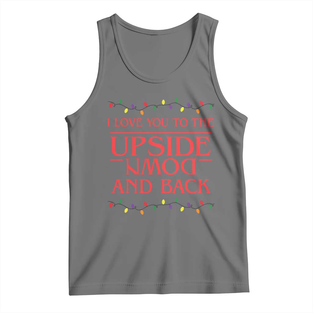 I Love You To The Upside Down Stranger Christmas Tank Top And Back Ugly Xmas Lights - Wonder Print Shop