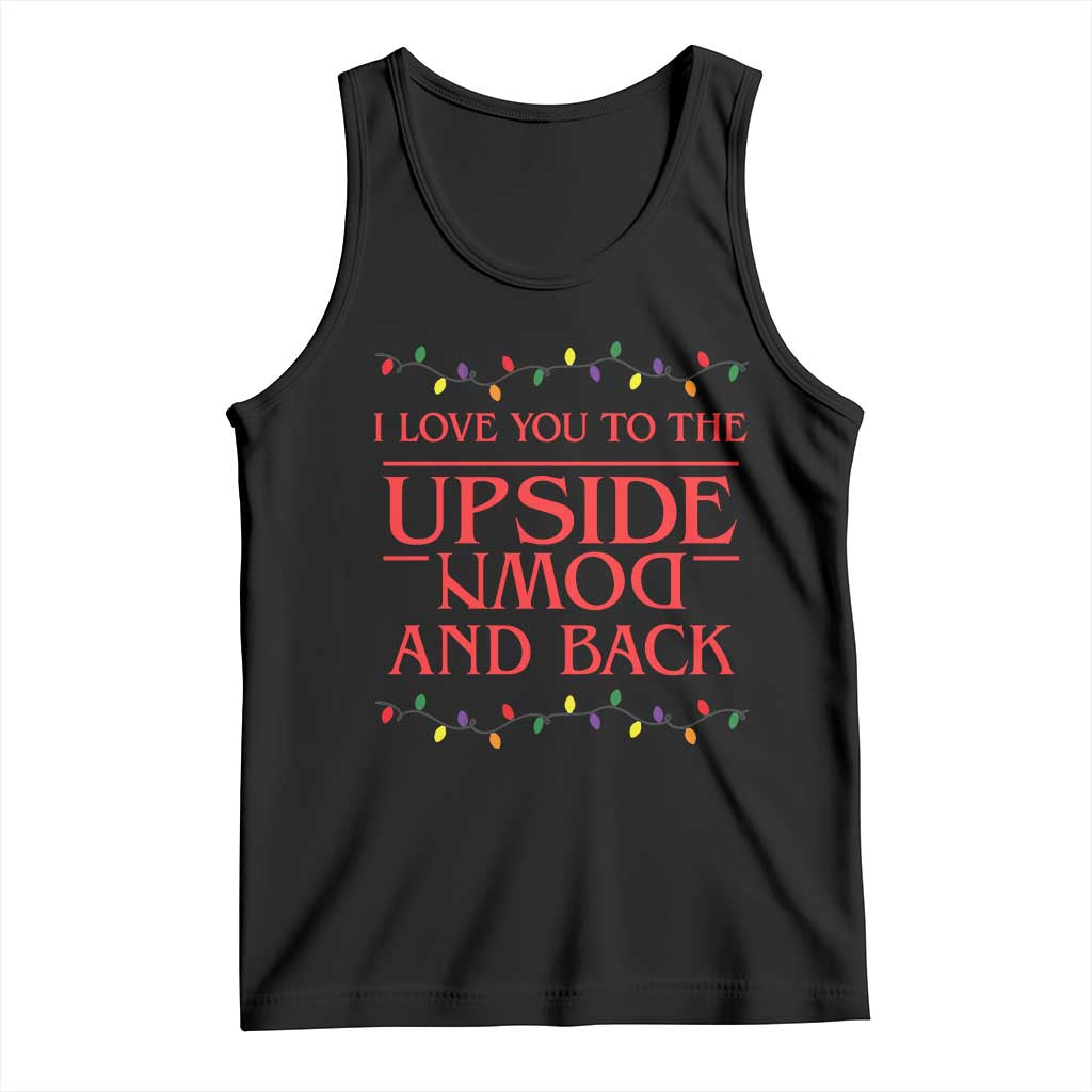 I Love You To The Upside Down Stranger Christmas Tank Top And Back Ugly Xmas Lights - Wonder Print Shop