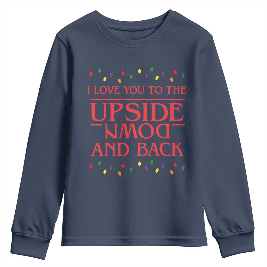I Love You To The Upside Down Stranger Christmas Youth Sweatshirt And Back Ugly Xmas Lights - Wonder Print Shop