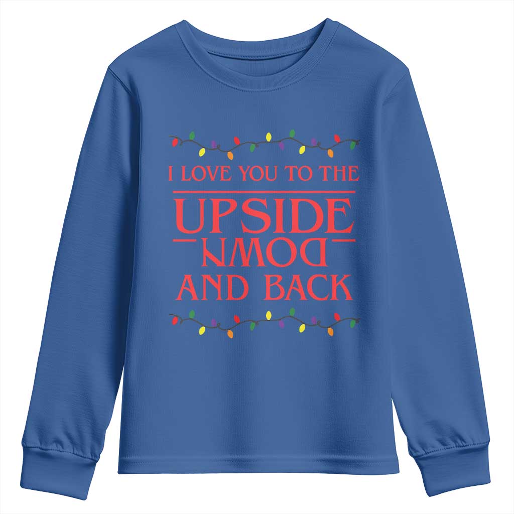 I Love You To The Upside Down Stranger Christmas Youth Sweatshirt And Back Ugly Xmas Lights - Wonder Print Shop