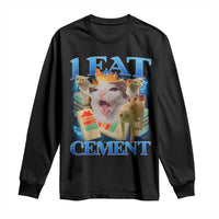 I Eat Cement Cursed Cat Long Sleeve Shirt Funny Cat Meme Ironic - Wonder Print Shop