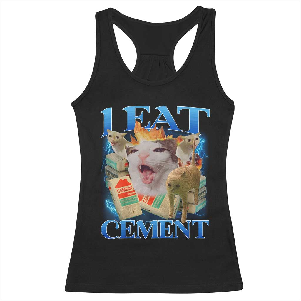 I Eat Cement Cursed Cat Racerback Tank Top Funny Cat Meme Ironic - Wonder Print Shop