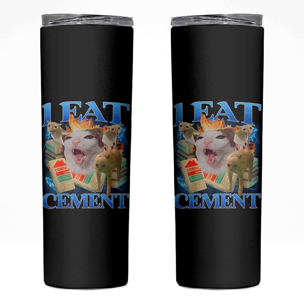 I Eat Cement Cursed Cat Skinny Tumbler Funny Cat Meme Ironic - Wonder Print Shop